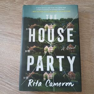 The House Party A Novel by Rita Cameron Literary Fiction Coming of Age Hardcover